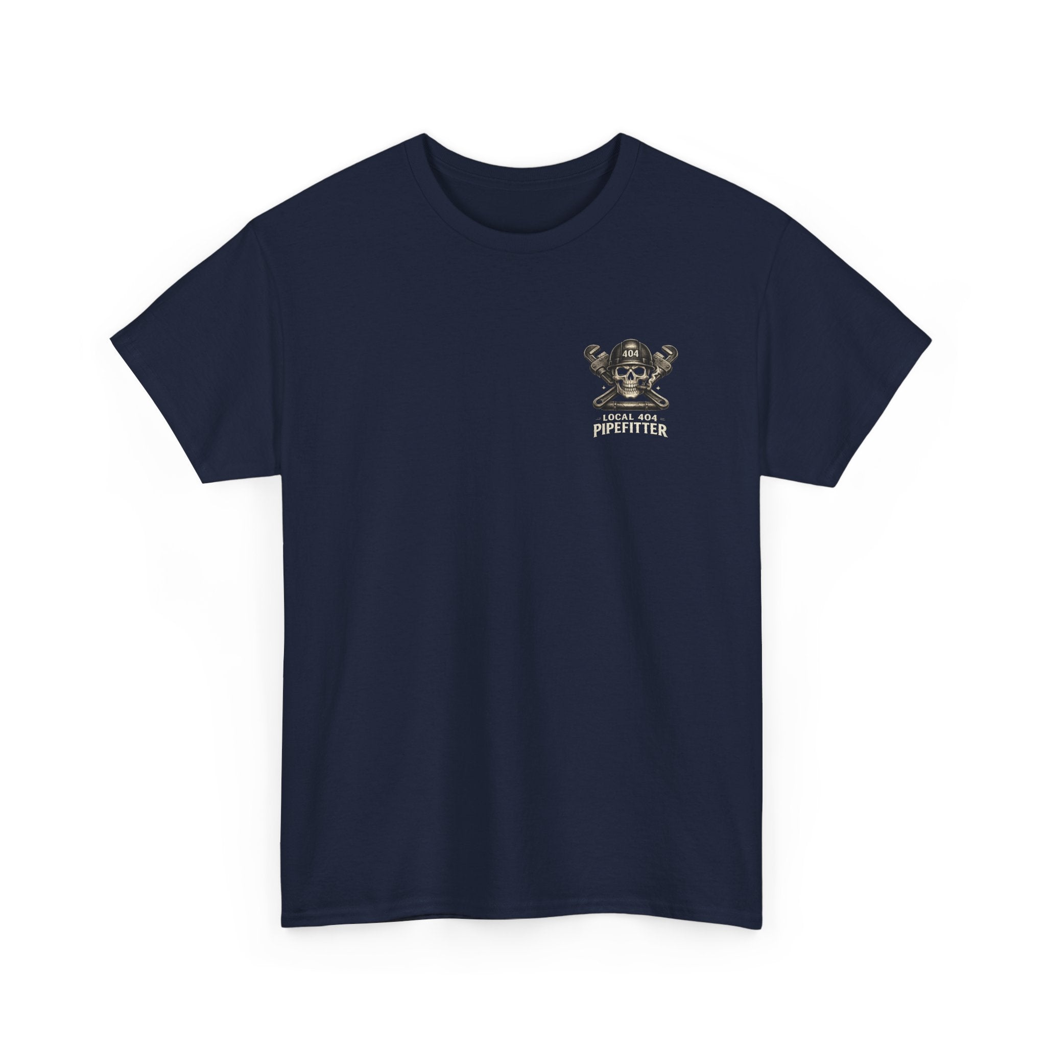 Local 404 Pipefitter Humor Tee | Unisex Heavy Cotton Tshirt