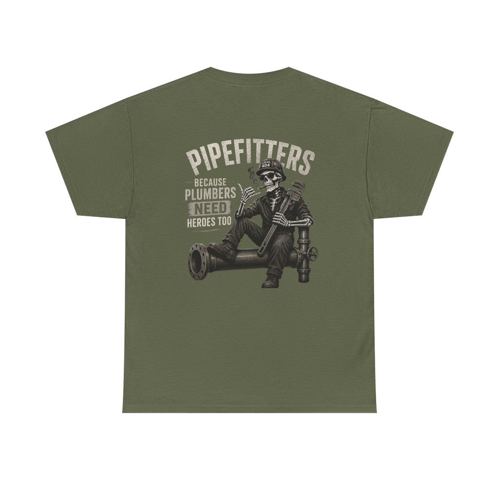 Local 404 Pipefitter Humor Tee | Unisex Heavy Cotton Tshirt