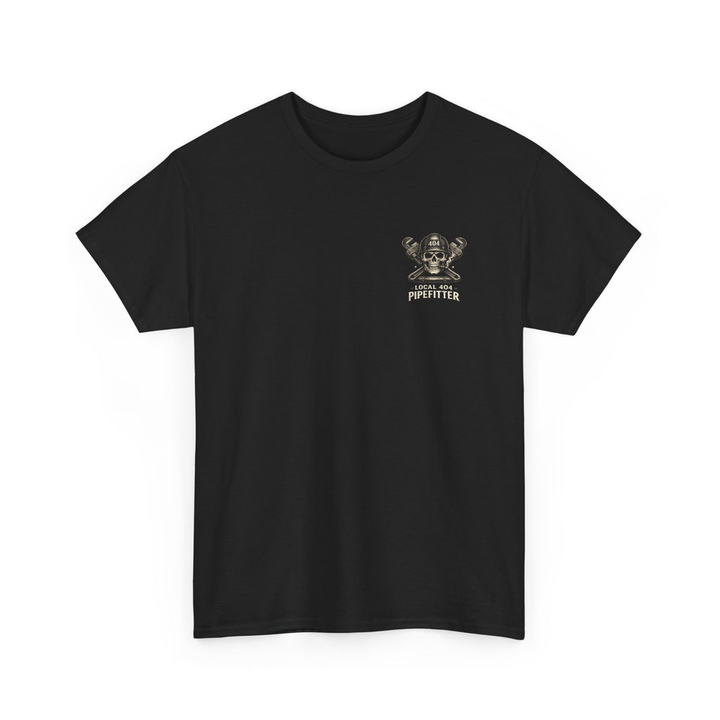 Local 404 Pipefitter Humor Tee | Unisex Heavy Cotton Tshirt